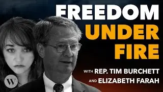 WND&rsquo;s Elizabeth Farah and Rep. Tim Burchett Warn of Growing, Unseen Threats to American Values