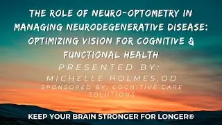Optimizing Vision for Cognitive & Functional Health