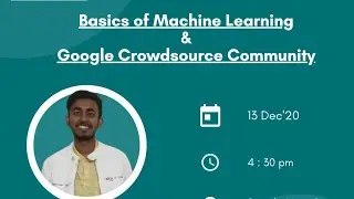 🔴 Basics of Machine Learning(No Coding) & Google Crowdsource Community