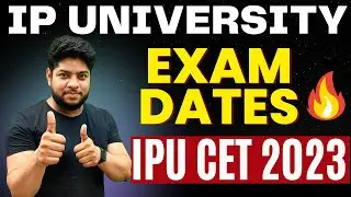 IP University 2023 IPU CET Dates Tentative🔥Latest Update🔥