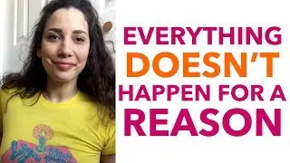 What if Everything Doesn&rsquo;t Happen for a Reason? - BEXLIFE