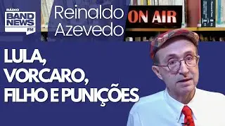 Reinaldo – Lula, Master e papo com Vorcaro; sem impunidade, nem que seja a filho, se merecer punição