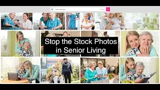 Stop the Stock Photos in Senior Living! replay