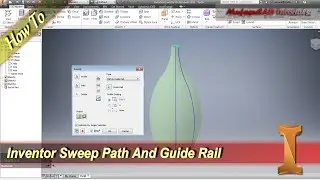 Inventor Tutorial Sweep Path And Guide Rail