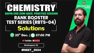 LIVE NEET 2024 | CHEMISTRY RAPID FIRE & QUES PRACTICE | RANK BOOSTER TEST SERIES (RBTS-04) #neet_24