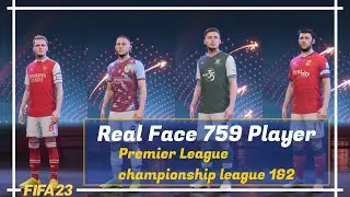 FIFA23 Real Face 759 Players Simple Version【Premier League/championship/league1&2】