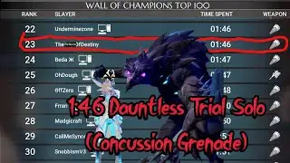 Shrowd Dauntless Trial Solo 1:46 with Concussion Grenade (StRoNkErS)