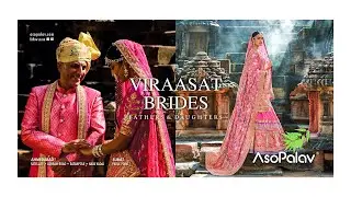 Viraasat Brides 2019-20 | Asopalav Digital Film #1