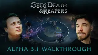 Gods, Death & Reapers - Closed Alpha 3.1 Gameplay Walkthrough