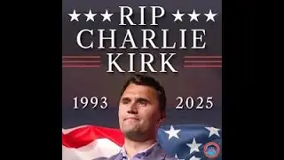 Remembering Charlie Kirk Day 57