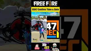 OB 47 Update Kab Aayega 🤔 Free Fire OB47 New Update Confirm Date & Time 🤫 FF New Update OB47 Confirm