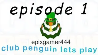 club penguin let's play episode 1