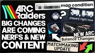 Arc Raiders - BIG Nerfs Confirmed, New Major Condition, Matchmaking Change, PvP Ranking, DLC & More!