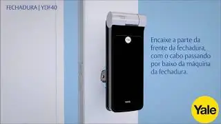 Instalação Fechadura Biometrica Yale YDF 40