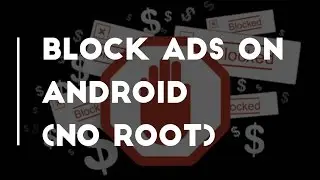 Block ads on Android !!! ( No ROOT)
