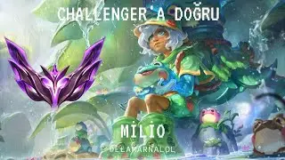 Challenger'a Doğru Milio Support Ağlak Midlane Taşıdık.