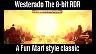 Westerado - The 8-bit Red Dead Redemption Atari style game