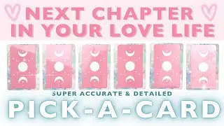 The Next Chapter In Your LOVE Life 👩&zwj;❤️&zwj;👨💖💍 TIMELESS PICK A CARD 🔮
