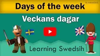 Learning Swedish (Days of the week) 