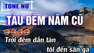 Tàu Đêm Năm Cũ Karaoke Tone Nữ Beat Mới | Karaoke Đăng Khôi