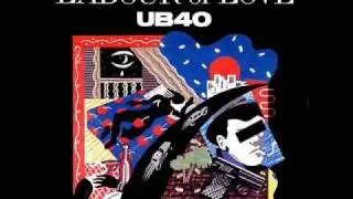 Labour Of Love - 05 - Johnny Too Bad UB40 [HQ]