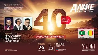 AWAKE MIDDLE EAST 2026 | DAY 20 | Pastor Rony Davidson,Ajay Chauhan,Danish Masih | Apostolic Church|