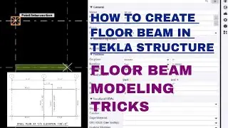 HOW TO CREATE FLOOR BEAM IN TEKLA STRUCTURE | FLOOR BEAM MODELING TRICKS