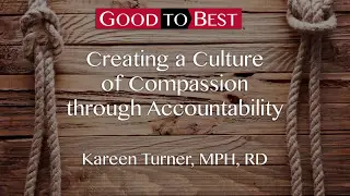 Creating a Culture of Compassion through Accountability