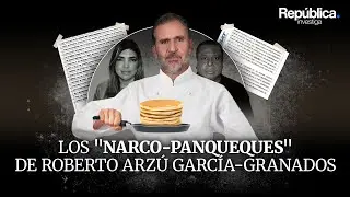 Roberto Arzú Garcia Granados: ¿El Candidato del Narco? Deudas y Panqueques | República Investiga
