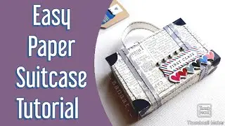 Easy Paper Suitcase Tutorial |Handmadecrafts |Zanaat