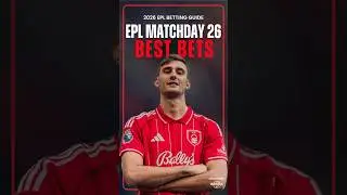 Premier League Matchday 26 Betting Guide | Picks & Predictions #shorts