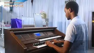 THE GREAT JEHOVAH FROM HANDEL'S JOSHUA - TANZANIA ORGANISTS SOCIETY(TOS)