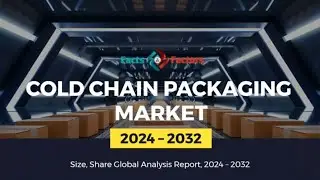 Cold Chain Packaging Market Size, Share, Latest Trends, Industry Growth Analysis Forecast  2024-2032