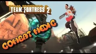 TF2 Combat Medic Gameplay In koth_nucleus