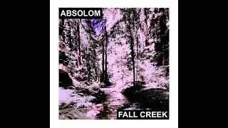 AbsOLoM- Fall Creek