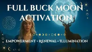 Full Moon Energy Cleanse & Divine Insight | Buck Moon Meditation #fullmoon