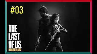 The Last of Us PL | #3 | Ellie | (poziom Przetrwanie)