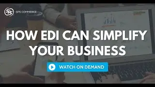 Benefits of EDI: How EDI Can Simplify and Improve Your Business