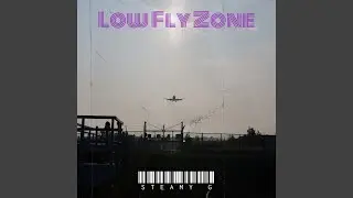 Low Fly Zone