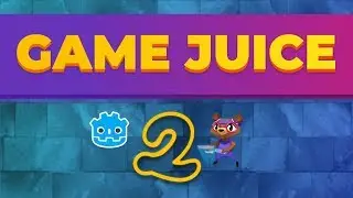 Godot Game Juice Tutorial 2: Tweening and Particles
