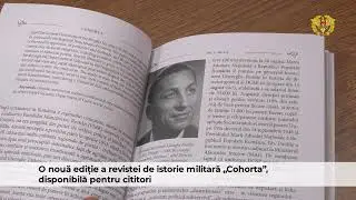 O nouă ediție a revistei de istorie militară &bdquo;Cohorta&rdquo;, disponibilă pentru cititori