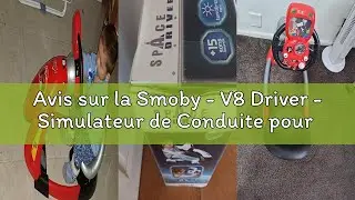 Avis sur la Smoby - V8 Driver - Simulateur de Conduite pour Enfant - Pilote de Course - Volant Elect
