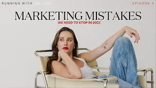 The Top Marketing Mistakes You're Making in 2023