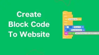 How To Create Website using Block Code | 2024