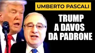 UMBERTO PASCALI: IL DISCORSO DI TRUMP A DAVOS - IL VASO DI PANDORA