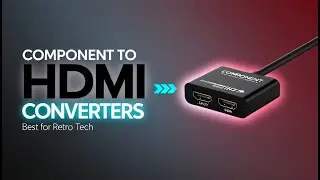 5 Best Component to HDMI Converters for Legacy Devices