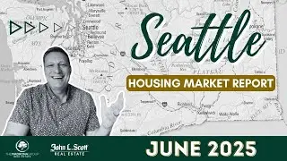 Seattle Housing Update June 2025: Buyers vs Sellers