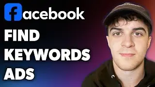 How to Find Keywords for Facebook Ads (Full 2024 Guide)