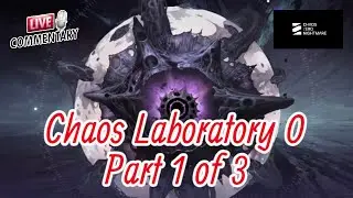 Лаборатория Хаоса 0. Часть 1 из 3 - Кошмар Хаоса Ноль.