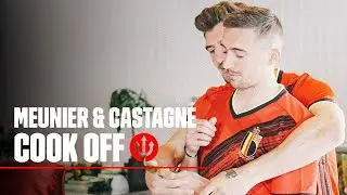 Cook off: Meunier vs Castagne | #REDDEVILS